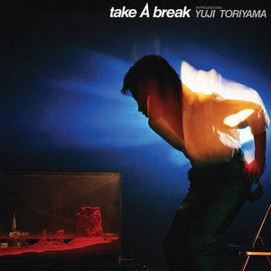 Yuji Toriyama - Take a Break (Blue Color) Vinyl LP_663992251272_GOOD TASTE Records
