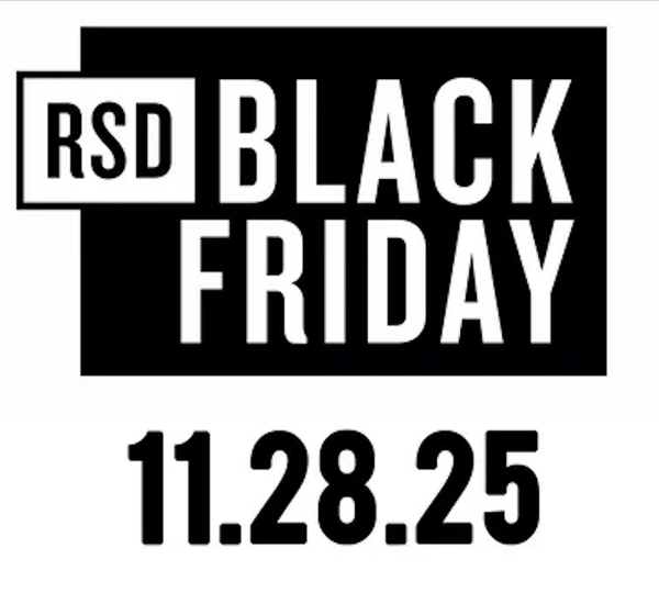 RSD Black Friday 2025 Event Details - November 28, 2025 - GOOD TASTE Records