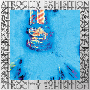 Danny Brown - Atrocity Exhibition (10 Year Anniversary Edition) CD