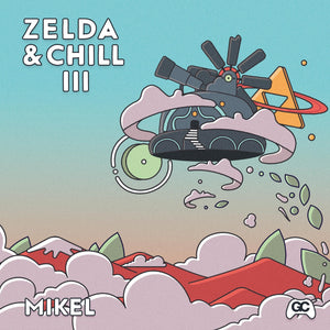 Mikel - Zelda & Chill III album cover