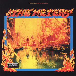 The Meters - Fire on the Bayou (Rhino Reserve) Vinyl LP