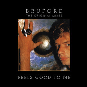 Bruford - Feels Good To Me (RECORD STORE DAY 2026) Vinyl LP