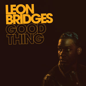 Leon Bridges - Good Thing (180g) Vinyl LP