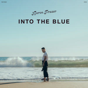 Aaron Frazer - Into the Blue (Frosted Coke Bottle Clear Color) Vinyl LP