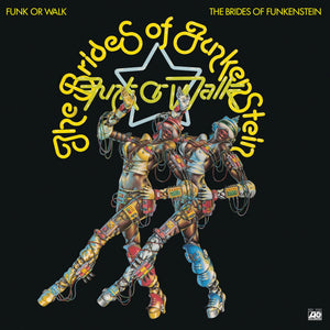 Brides of Funkenstein - Funk or Walk (Rhino Reserve) (RSD Black Friday 2026) Vinyl LP