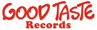 GOOD TASTE Records