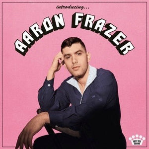 Aaron Frazer - Introducing... Vinyl LP_656605152011_GOOD TASTE Records