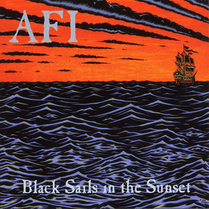 AFI - Black Sails in the Sunset (25th Annivesary) (Orange Color) Vinyl LP_888072589735_GOOD TASTE Records