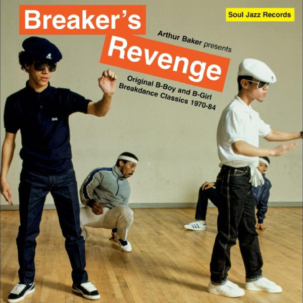 Arthur Baker Presents Breakers Revenge - Original B - Boy & B - Girl Breakdance Classics 1970 - 1984 Vinyl LP_5026328005539_GOOD TASTE Records