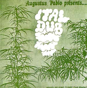 Augustus Pablo - Ital Dub Vinyl LP_GOOD TASTE Records