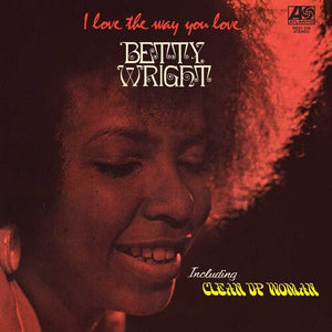 Betty Wright - I Love the Way You Love (Rhino Reserve 180g) Vinyl LP_GOOD TASTE Records