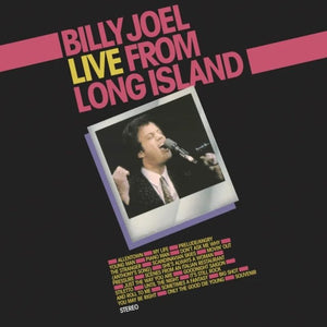 Billy Joel  -  Live From Long Island (RSD Black Friday 2025) Vinyl LP_GOOD TASTE Records