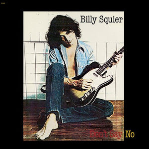 Billy Squier - Don't Say No (180g) Vinyl LP_GOOD TASTE Records