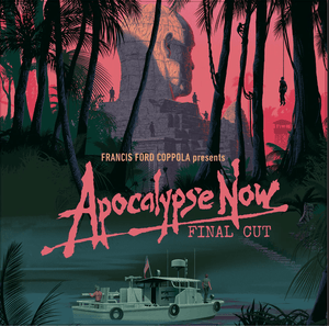 Carmine Coppola & Francis Ford Coppola - Apocalypse Now: Final Cut Vinyl LP_GOOD TASTE Records