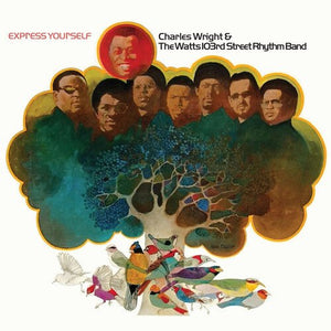 Charles Wright & The Watts 103rd Street Rhythm Band - Express Yourself Vinyl LP_GOOD TASTE Records