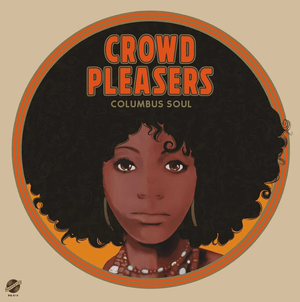 Crowd Pleasers - Columbus Soul - The $7000 Acetate (Limited Orange Color) Vinyl LP_8785260882697_GOOD TASTE Records