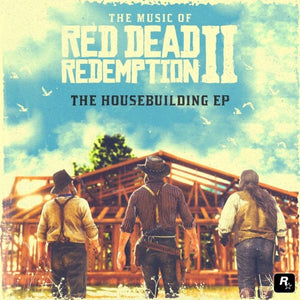 David Ferguson & Matt Sweeney - Music of Red Dead Redemption 2: The Housebuilding EP Vinyl LP_GOOD TASTE Records