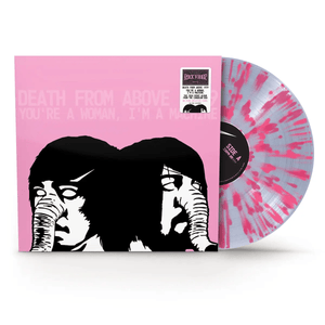 Death From Above 1979 - You're a Woman, I'm a Machine (Pink & Silver Splatter Color) Vinyl LP_GOOD TASTE Records