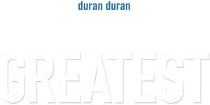 Duran Duran - Greatest Hits Vinyl LP_GOOD TASTE Records