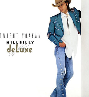 Dwight Yoakam - Hillbilly Deluxe (Silver Color) Vinyl LP_603497828968_GOOD TASTE Records