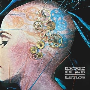 Elektriktus - Electronic Mind Waves 1 Vinyl LP_GOOD TASTE Records
