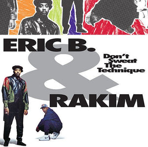 Eric B. & Rakim - Don't Sweat the Technique Vinyl LP_GOOD TASTE Records