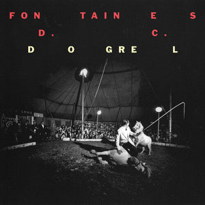 Fontaines D.C. - Dogrel Vinyl LP_720841216612_GOOD TASTE Records