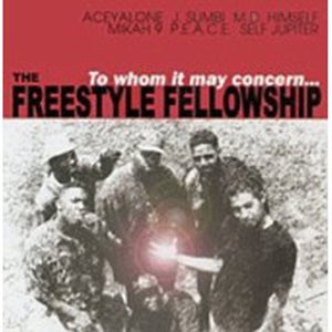 Freestyle Fellowship - To Whom It May Concern Vinyl LP_GOOD TASTE Records