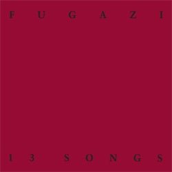 Fugazi - 13 Songs CD_GOOD TASTE Records