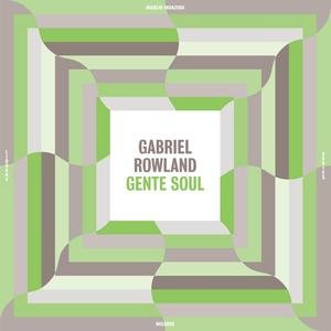 Gabriel Rowland - Gente Soul (Madlib Invazion Music Library Series) Vinyl LP_GOOD TASTE Records