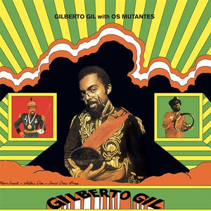 Gilberto Gil - Gilberto Gil with Os Mutantes Vinyl LP_GOOD TASTE Records