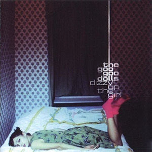 Goo Goo Dolls - Dizzy Up the Girl Vinyl LP_GOOD TASTE Records