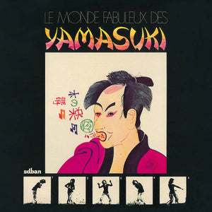 Yamasuki - Le Monde Fabuleux des Yamasuki Vinyl LP