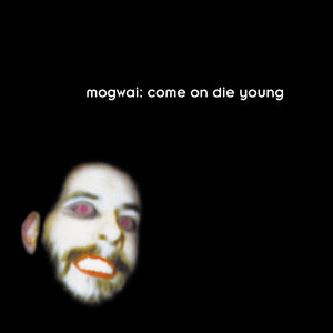 Mogwai - Come On Die Young (Grey Color) Vinyl LP