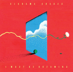 Alabama Shakes - I Must Be Dreaming (Sky Blue Color) Vinyl LP