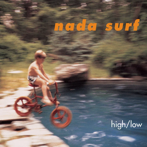 Nada Surf - High/Low (Rocktober 2026) (Rhino Reserve) Vinyl LP