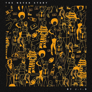 JID - The Never Story Vinyl LP_GOOD TASTE Records