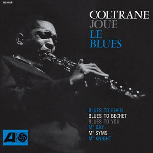 John Coltrane - Coltrane Plays the Blues (SYEOR 2026) Vinyl LP_GOOD TASTE Records