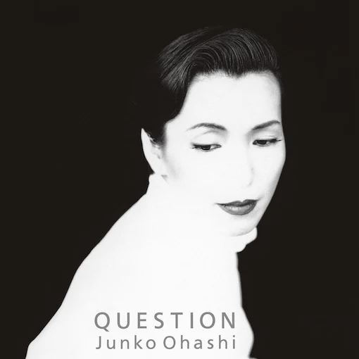 Junko Ohashi - Question Vinyl LP_4547366675795_GOOD TASTE Records