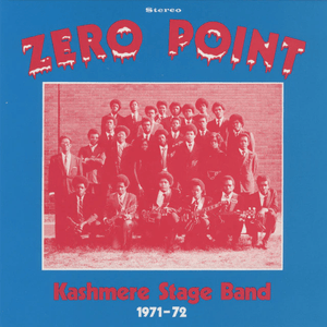 Kashmere Stage Band - Zero Point Vinyl LP_GOOD TASTE Records
