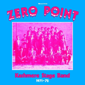 Kashmere Stage Band - Zero Point Vinyl LP_GOOD TASTE Records