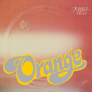 Kyoko Omiya & Orange - Orange (Clear Color) Vinyl LP_4524135183002_GOOD TASTE Records