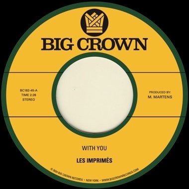 Les Imprimés - With You b/w Only Love Vinyl 7"_349223018219_GOOD TASTE Records