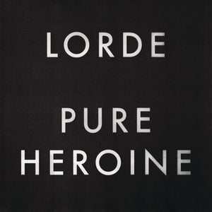 Lorde - Pure Heroine Vinyl LP_GOOD TASTE Records