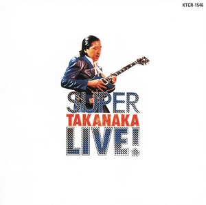 Masayoshi Takanaka - Super Takanaka Live!