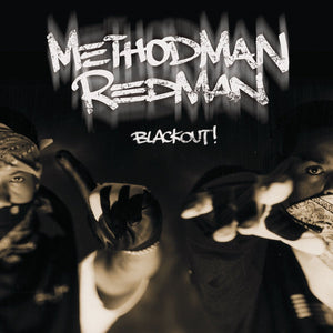 Method Man & Redman - Blackout Vinyl LP_GOOD TASTE Records