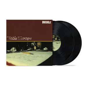 MHz - Table Scraps Vinyl LP_GOOD TASTE Records