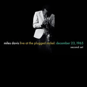 Miles Davis  -  Live at the Plugged Nickel: December 23, 1965 - Set Two (RSD Black Friday 2025) Vinyl LP_GOOD TASTE Records