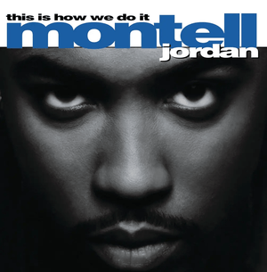 Montell Jordan - This Is How We Do It Vinyl LP_602465256192_GOOD TASTE Records