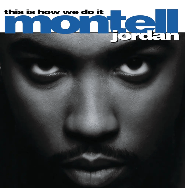 Montell Jordan - This Is How We Do It Vinyl LP_602465256192_GOOD TASTE Records